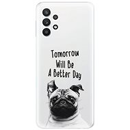 iSaprio Better Day for Samsung Galaxy A32 5G - Phone Cover