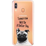 iSaprio Better Day for Samsung Galaxy A40 - Phone Cover