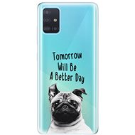 iSaprio Better Day for Samsung Galaxy A51 - Phone Cover