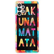 iSaprio Hakuna Matata 01 for Samsung Galaxy A32 LTE - Phone Cover