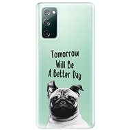 iSaprio Better Day for Samsung Galaxy S20 FE - Phone Cover