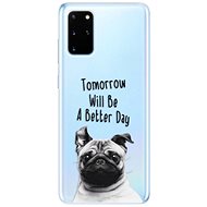 iSaprio Better Day for Samsung Galaxy S20+ - Phone Cover