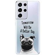 iSaprio Better Day for Samsung Galaxy S21 Ultra - Phone Cover