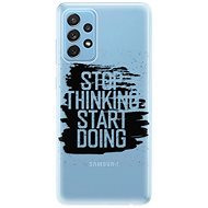 iSaprio Start Doing - Black for Samsung Galaxy A72 - Phone Cover