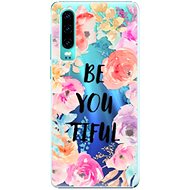 iSaprio BeYouTiful for Huawei P30 - Phone Cover