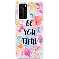 iSaprio BeYouTiful for Huawei P40 - Phone Cover