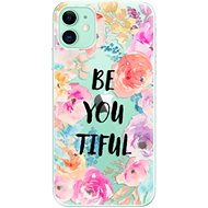 iSaprio BeYouTiful for iPhone 11 - Phone Cover