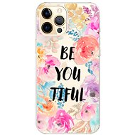 iSaprio BeYouTiful for iPhone 12 Pro - Phone Cover