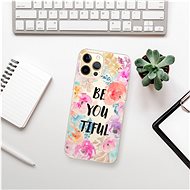 iSaprio BeYouTiful for iPhone 12 Pro Max - Phone Cover