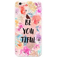 iSaprio BeYouTiful for iPhone 6 Plus - Phone Cover