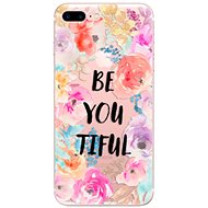 iSaprio BeYouTiful for iPhone 7 Plus / 8 Plus - Phone Cover