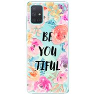 iSaprio BeYouTiful for Samsung Galaxy A71 - Phone Cover