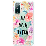 iSaprio BeYouTiful for Samsung Galaxy S20 FE - Phone Cover