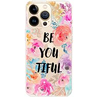 iSaprio BeYouTiful for iPhone 13 Pro - Phone Cover