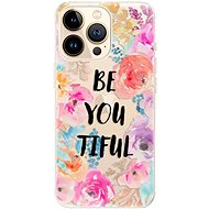 iSaprio BeYouTiful for iPhone 13 Pro Max - Phone Cover