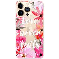 iSaprio Love Never Fails for iPhone 13 Pro Max - Phone Cover