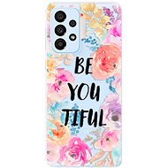 iSaprio BeYouTiful for Samsung Galaxy A33 5G - Phone Cover