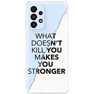 iSaprio Makes You Stronger for Samsung Galaxy A33 5G - Phone Cover