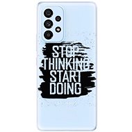 iSaprio Start Doing - black for Samsung Galaxy A53 5G - Phone Cover