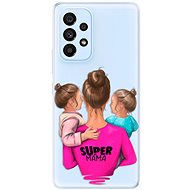 iSaprio Super Mama - Two Girls for Samsung Galaxy A53 5G - Phone Cover