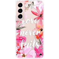 iSaprio Love Never Fails for Samsung Galaxy S22 5G - Phone Cover