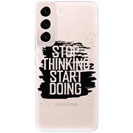 iSaprio Start Doing - black for Samsung Galaxy S22 5G - Phone Cover
