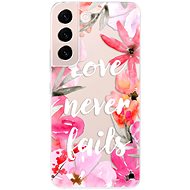 iSaprio Love Never Fails for Samsung Galaxy S22+ 5G - Phone Cover