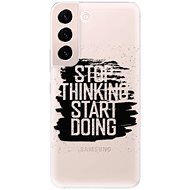 iSaprio Start Doing - black for Samsung Galaxy S22+ 5G - Phone Cover