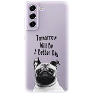 iSaprio Better Day 01 for Samsung Galaxy S21 FE 5G - Phone Cover