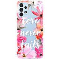 iSaprio Love Never Fails for Samsung Galaxy A13 - Phone Cover