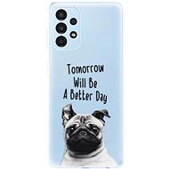 iSaprio Better Day 01 for Samsung Galaxy A13 - Phone Cover