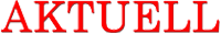 AKTUELL