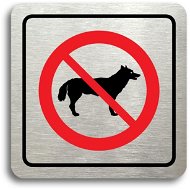 Accept "No dogs allowed" pictogram (80 × 80 mm) (silver plate - colour print) - Sign