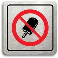 Accept Pictogram "no entry with ice cream" (80 × 80 mm) (silver plate - colour print) - Sign