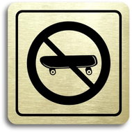 Accept "No skateboarding" pictogram (80 × 80 mm) (gold plate - black print) - Sign