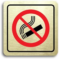 Accept Piktogram „zákaz kouření" (80 × 80 mm) (zlatá tabuľka – farebná tlač) - Ceduľa