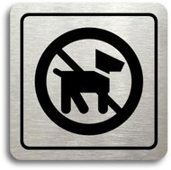 Accept Pictogram "No entry with dog II" (80 × 80 mm) (silver plate - black print) - Sign