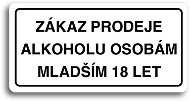 Accept Pictogram "NO SALE OF ALCOHOL TO PERSONS UNDER 18 YEARS OF AGE" (160 × 80mm) (White Plate - - Sign