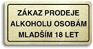 Accept Pictogram "NO SALE OF ALCOHOL TO PERSONS UNDER 18 YEARS OF AGE" (160 × 80mm) (Golden Plate - - Sign