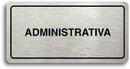 Accept Pictogram "ADMINISTRATIVE" (160 × 80mm) (Silver Plate - Black Print) - Sign