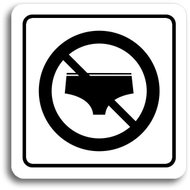 Accept "No swimwear" pictogram (80 × 80 mm) (white plate - black print) - Sign