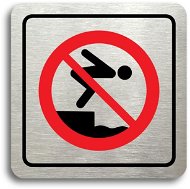 Accept Piktogram „zákaz skákania do vody“ (80 × 80 mm) (strieborná tabuľka – farebná tlač) - Ceduľa