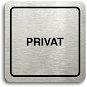 Accept Piktogram „privat" (80 × 80 mm) (strieborná tabuľka – čierna tlač) - Ceduľa