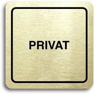 Accept Pictogram "privat" (80 × 80 mm) (gold plate - black print) - Sign
