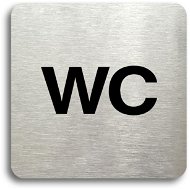 Accept Piktogram „WC" (80 × 80 mm) (strieborná tabuľka – čierna tlač bez rámčeka) - Ceduľa
