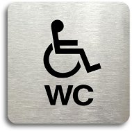 Accept Pictogram "Toilet for disabled" (80 × 80 mm) (silver plate - black print without frame) - Sign