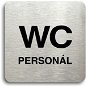 Accept Piktogram "WC personál" (80 × 80 mm) (stříbrná tabulka - černý tisk bez rámečku) - Cedule