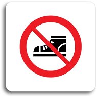 Accept Piktogram "zákaz vstupu v obuvi" (80 × 80 mm) (bílá tabulka - barevný tisk bez rámečku) - Cedule