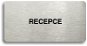 Accept Piktogram „RECEPCE" (160 × 80 mm) (strieborná tabuľka – čierna tlač bez rámčeka) - Ceduľa
