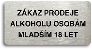 Accept Pictogram "NO SALE OF ALCOHOL TO PERSONS UNDER 18 YEARS OF AGE" (160 × 80mm) (Silver Plate - Black Print - Sign